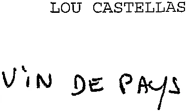 LOU CASTELLAS VIN DE PAYS