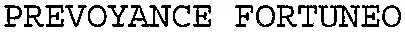 PREVOYANCE FORTUNEO