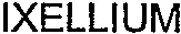 IXELLIUM