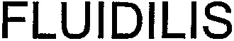 FLUIDILIS