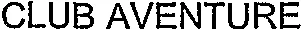 CLUB AVENTURE