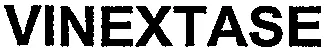 VINEXTASE