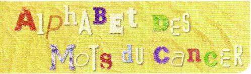 ALPHABET DES MOIS DU CANCER