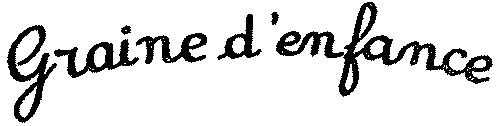 Graine d'enfance