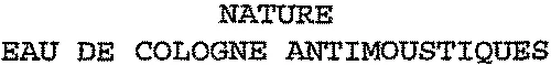 NATURE EAU DE COLOGNE ANTIMOUSTIQUES