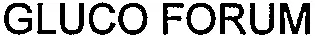 GLUCO FORUM