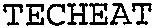 TECHEAT