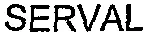 SERVAL