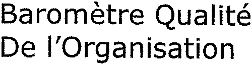Baromètre Qualité De l'Organisation