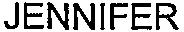 JENNIFER