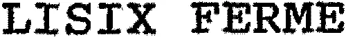 LISIX FERME