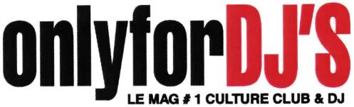 onlyforDJ'S LE MAG # 1 CULTURE CLUB & DJ