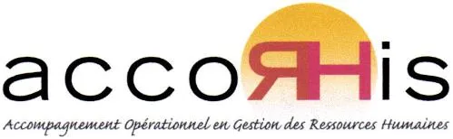 ACCORHIS ACCOMPAGNEMENT OPERATIONNEL EN GESTION DES RESSOURCES HUMAINES