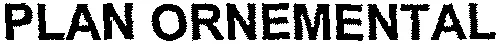 PLAN ORNEMENTAL
