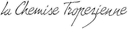 LA CHEMISE TROPEZIENNE