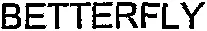 BETTERFLY
