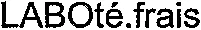 LABOté.frais