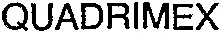 QUADRIMEX