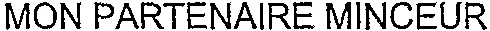 MON PARTENAIRE MINCEUR