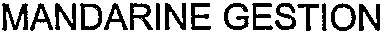 MANDARINE GESTION