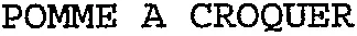 POMME A CROQUER