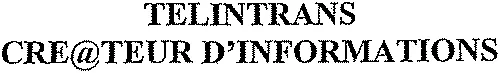 TELINTRANS CRE@TEUR D'INFORMATIONS