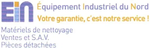 Ein Équipement Industriel du Nord Votre garantie, c'est notre service! Matériels de nettoyage Ventes et S.A.V. Pièces détachées