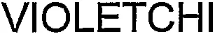 VIOLETCHI