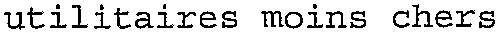 utilitaires moins chers
