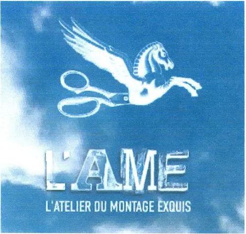 L'AME L'ATELIER DU MONTAGE EXQUIS
