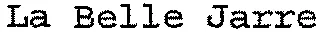 La Belle Jarre