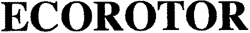 ECOROTOR