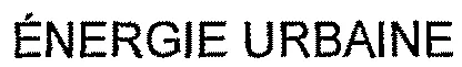ÉNERGIE URBAINE