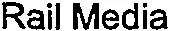 Rail Media