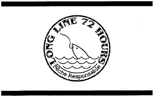 LONG LINE 72 HOURS Pêche Responsable