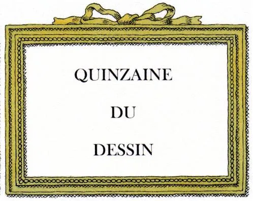 QUINZAINE DU DESSIN