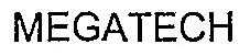 MEGATECH