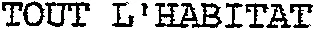 TOUT L'HABITAT