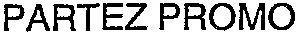 PARTEZ PROMO