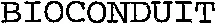 BIOCONDUIT
