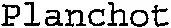 Planchot