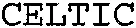 CELTIC