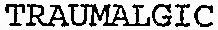 TRAUMALGIC