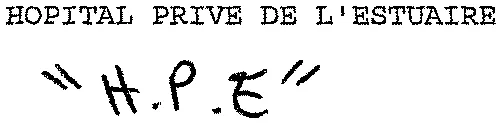 HOPITAL PRIVE DE L'ESTUAIRE “ H.P.E ”