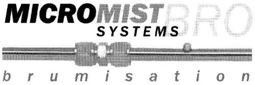 MICROMIST BRO SYSTEMS BRUMISATION