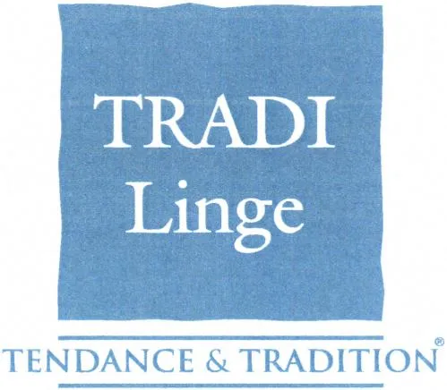TRADI Linge TENDANCE & TRADITION