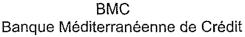 BMC Banque Méditerranéenne de Crédit