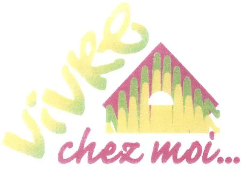 Vivre chez moi…