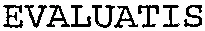 EVALUATIS