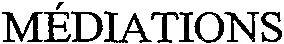 MÉDIATIONS